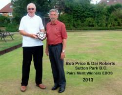 Bob Price & Dai Roberts, Sutton Park BC, Pairs Merit Winners 2013